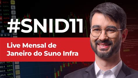 SNID11 Live Mensal De Janeiro Do Suno Infra CIO Vitor Duarte YouTube