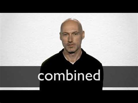 combined definition  american english collins english dictionary