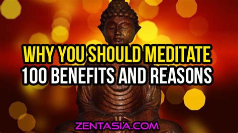 100 Benefits And Reasons As To Why You Should Meditate - ZENTASIA