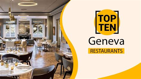 Top 10 Best Restaurants To Visit In Geneva Switzerland English