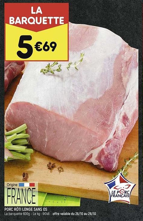 Promo Porc Rôti Longe Sans Os chez Leader Price iCatalogue fr