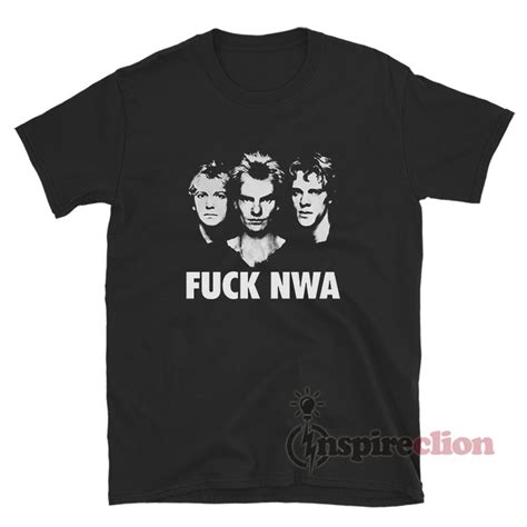 Get It Now The Police Fuck Nwa T Shirt Inspireclion