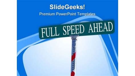 Full Speed Ahead Powerpoint Templates Slides And Graphics