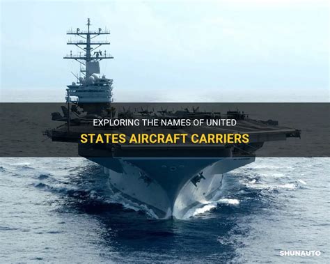 Exploring The Names Of United States Aircraft Carriers | ShunAuto