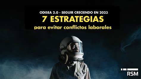 Odisea 2 0 Siete Estrategias Para Evitar Conflictos Laborales YouTube