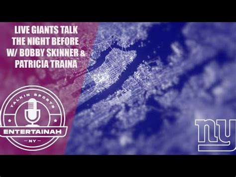 New York Giants Live Giants Talk W Bobby Skinner Patricia Traina