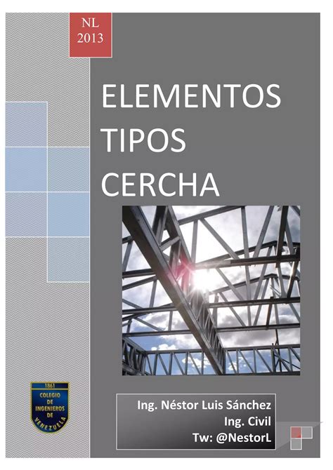 Estructuras Compuestas Por Elementos Tipo Cercha Ing Nestor Luis Sanchez Pdf