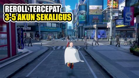 Tips Trick Reroll Tercepat Menggunakan Banyak Akun One Punch Man