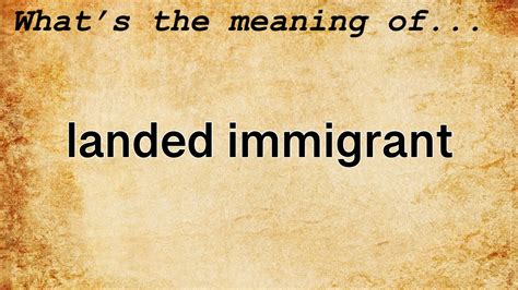 landed immigrant meaning definition  landed immigrant youtube