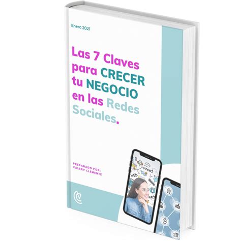 Guía Gratis Las 7 Claves para Crecer tu Negocio en las Redes Sociales