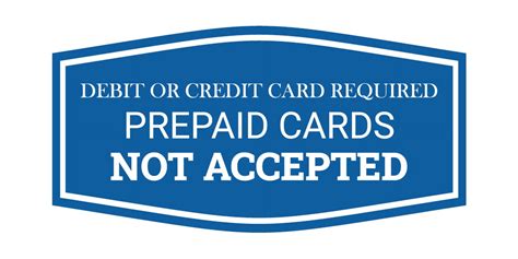 Signs Bylita Fancy Debit Or Credit Card Required Prepaid Cards Not