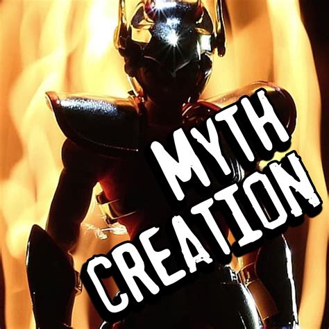 Myth Creation