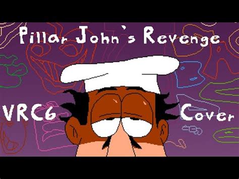 Pillar John S Revenge A Vrc Pizza Tower Cover Youtube