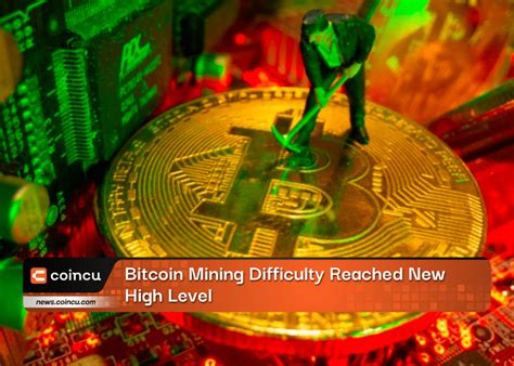 Bitcoin Mining Difficulty Reached New High Level Coincu On Binance Square