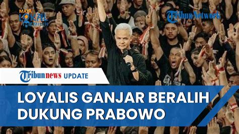 Loyalis Ganjar Berkhianat Dukung Prabowo Gibran Ganjarist Mereka Tak