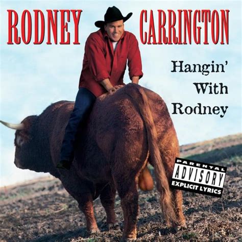 Rodney Carrington - Hangin’ With Rodney Lyrics and Tracklist | Genius