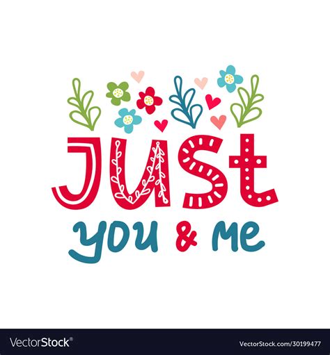 Just You And Me Lettering Poster Royalty Free Vector Image