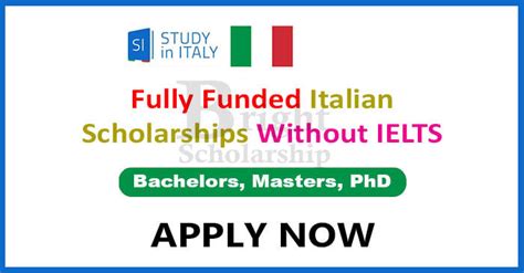 Fully Funded Italian Scholarships Without IELTS Study Free In Italy