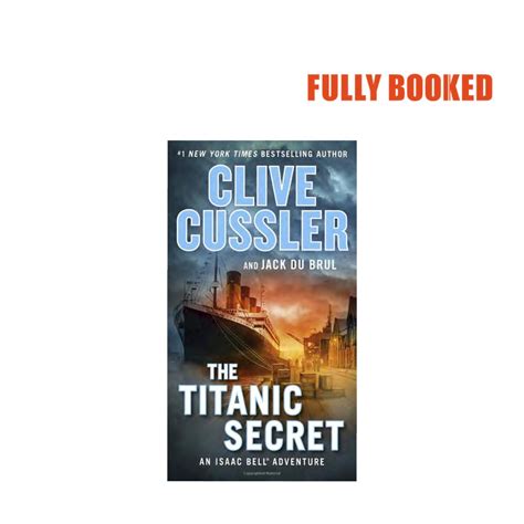 The Titanic Secret An Isaac Bell Adventure Book Mass Market By