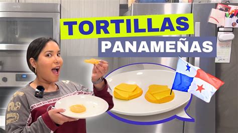 Como Hacer Tortillas Paname As How To Make Panamanian Tortillas In