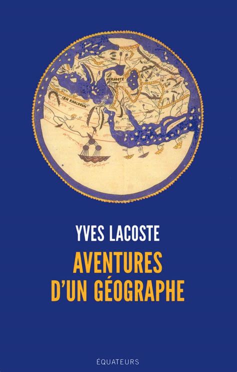 amazonfr aventures dun geographe lacoste yves livres