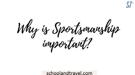 Why Is Sportsmanship Important Reasons Faqs
