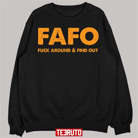Yellow Design Fafo Fuck Around And Find Out Unisex T Shirt Teeruto