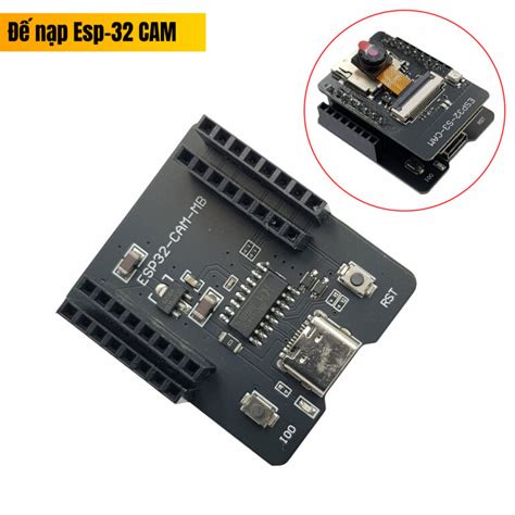 Đế Nạp Esp32 Cam Usb Ttl Ch340 Nshop