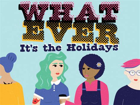 Whatever It S The Holidays By Sage Mosurinjohn On Dribbble