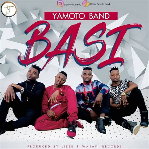 NEW AUDIO | Yamoto Band - Basi | DOWNLOAD Mp3 [New Song] - MTIKISO ENTERTAINMENT