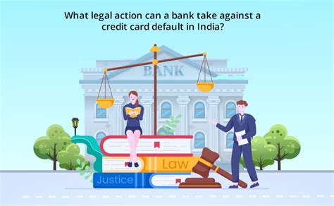 Credit Card Default What Legal Action Your Bank Can Take Against You