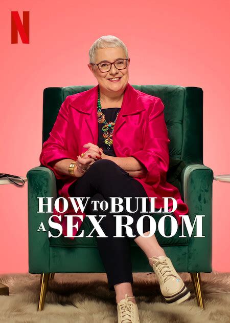 How To Build A Sex Room Staffel Film Rezensionen De