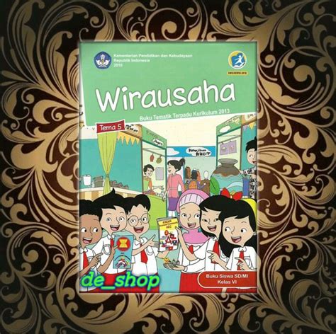 Jual Buku Tematik SD Kelas 6 Tema 5 Wirausaha Di Lapak De Shop