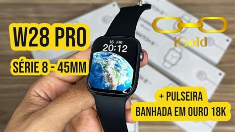 W28 PRO como você nunca viu Smartwatch w28 PRO Pulseira banhada em