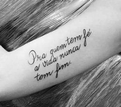 Pra Quem Tem F A Vida Unca Tem Fim Tatuagem Tatuagens Escritas