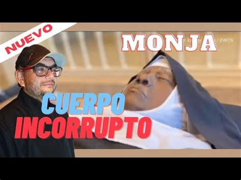 Primera Monja Afroamericana Cuerpo En Estado Incorrupto Pbro