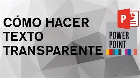 Cómo hacer texto transparente en PowerPoint YouTube