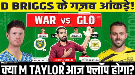 Was Vs Glo Dream Was Vs Glo Dream Prediction Warwickshire Vs