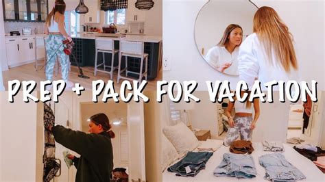 Pack And Prep With Me For Vacation Youtube