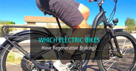 Which Electric Bikes Have Regenerative Braking