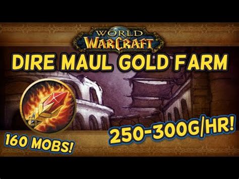 Tbc Classic Mage Dire Maul Gold Farm G Hr Youtube