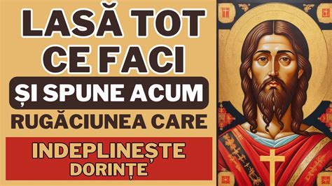 Rugaciunea Care Indeplineste Orice Dorinta Celui Ce O Rosteste Se