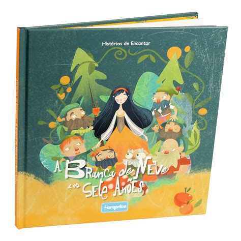 Histórias Da Branca De Neve - Histórias de Encantar - A Branca de Neve e os Sete Anões - Europrice