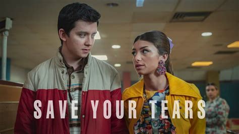 Save Your Tears Sex Education Otis Ruby Whatsapp Status YouTube