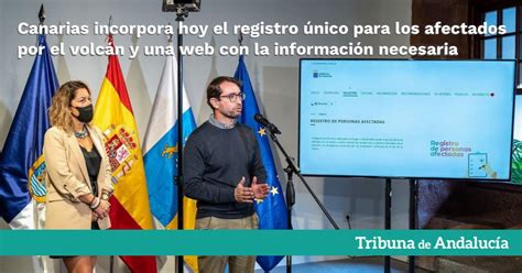 Canarias Incorpora Hoy El Registro único Para Los Afectados Por El Volcán Y Una Web Con La