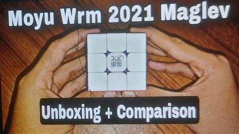 Moyu Wrm 2021 Maglev Unboxing NEW MAGLEV SPEED CUBE YouTube