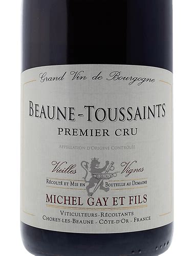 Michel Gay Fils Vieilles Vignes Beaune Toussaints Premier Cru Vivino Us