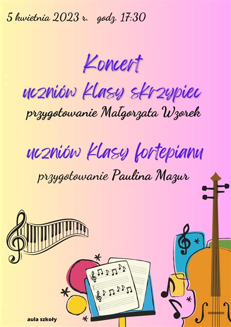 Koncert Uczni W Klasy Skrzypiec I Fortepianu R Pa Stwowa