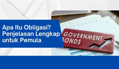 obligasi penjelasan lengkap  pemula