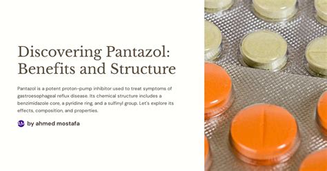 Discovering Pantazol: Benefits and Structure